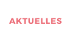 AKTUELLES
